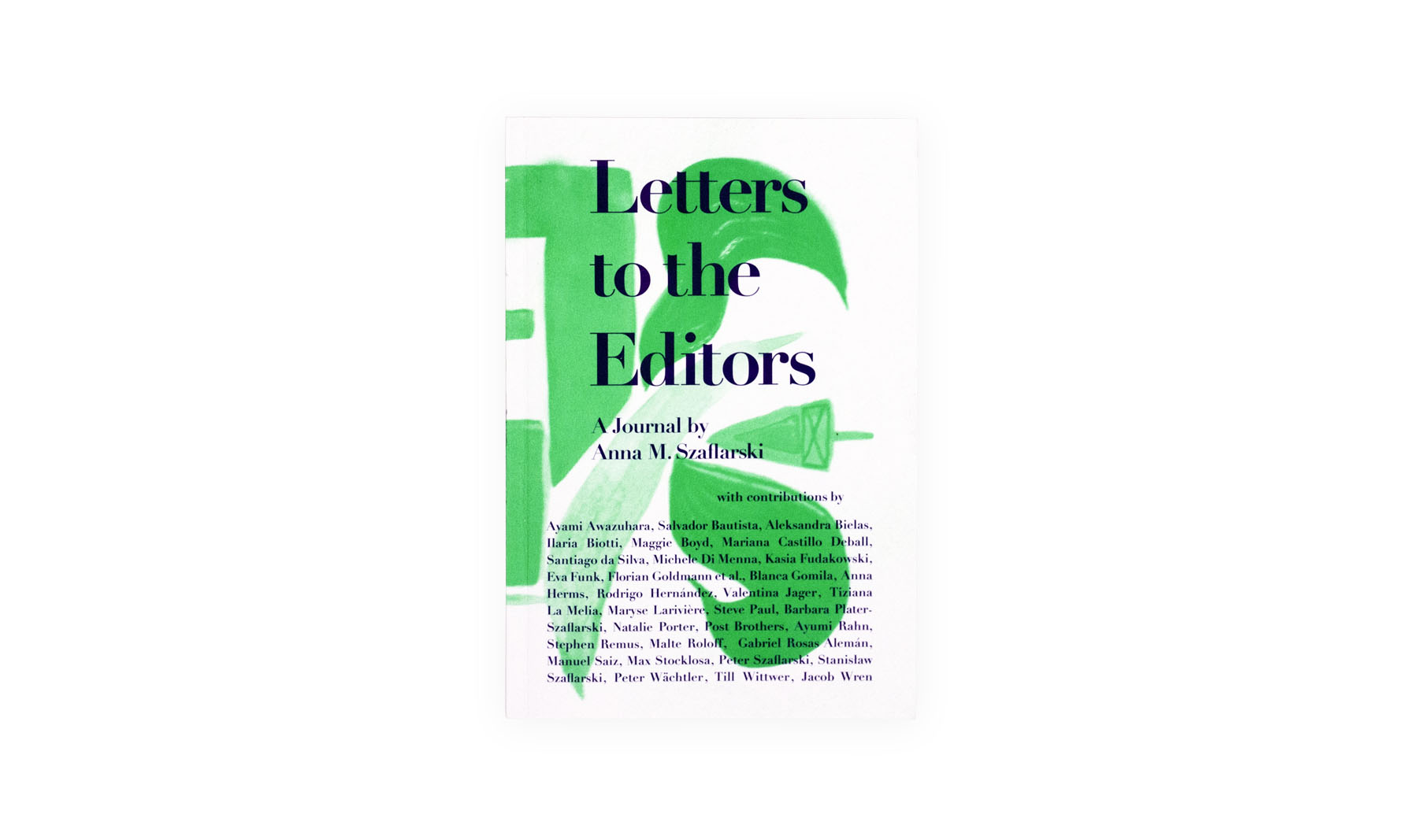 Letters to the Editors. A Journal – Bom Dia Books